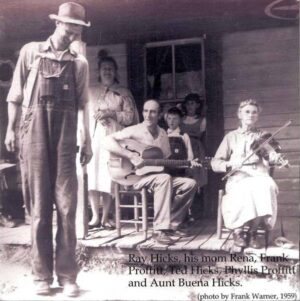 Ray Hicks said "Hearing music, I couldn't help but hit the floor". His mom, Rena, is standing on the porch next to her son-in-law and famed musician, Frank Proffitt. Then the Hick's youngest son, Ted, and cousin Phyllis Proffit. Aunt Buena Vista Hicks is playing the fiddle. Can you hear that old-timey dancing tune?